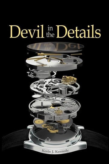 Devil in the Details Kennedy Kevin J.