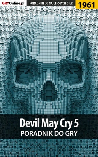Devil May Cry 5 - poradnik do gry Misztal Grzegorz Alban3k, Homa Patrick Yxu