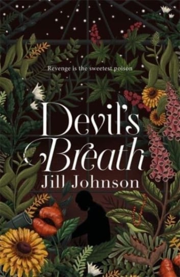 Devil's Breath: An intoxicating botanical mystery with an addictive new heroine Bonnier Books Ltd.