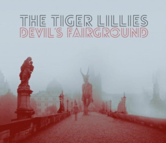 Devil's Fairground The Tiger Lillies