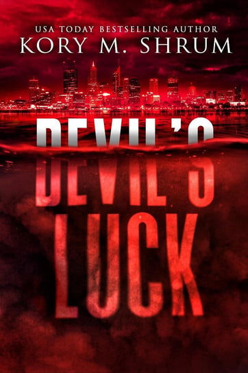 Devil’s Luck Kory M. Shrum