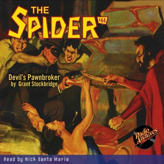 Devil's Pawnbroker. The Spider. Volume 44 Grant Stockbridge, Maria Nick Santa