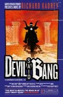 Devil Said Bang Kadrey Richard