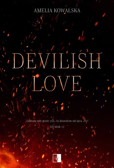 Devilish Love. Devilish. Tom 2 Amelia Kowalska
