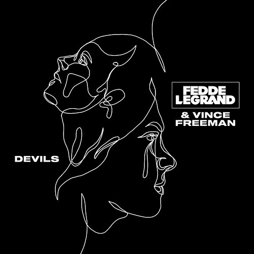 Devils Fedde Le Grand, Vince Freeman