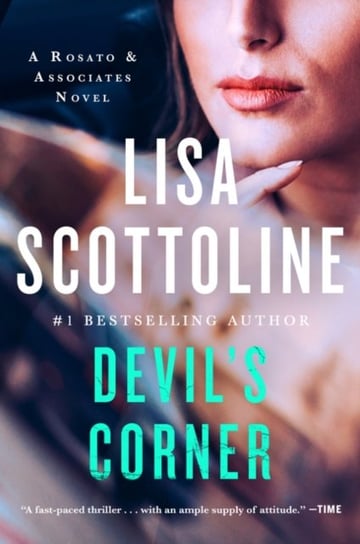 Devils Corner. A Rosato and Associates Novel Scottoline Lisa