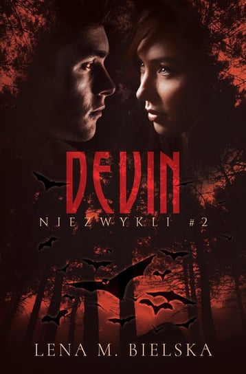 Devin. Niezwykli. Tom 2 - ebook epub Bielska Lena M.