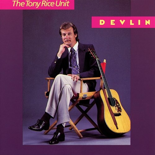 Devlin The Tony Rice Unit