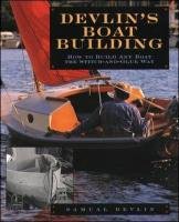 Devlin's Boatbuilding: How to Build Any Boat the Stitch-and- Devlin Samual