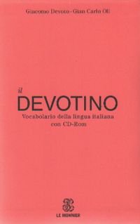 Devotino Vocabolario della lingua italiana + CD Devoto Giacomo