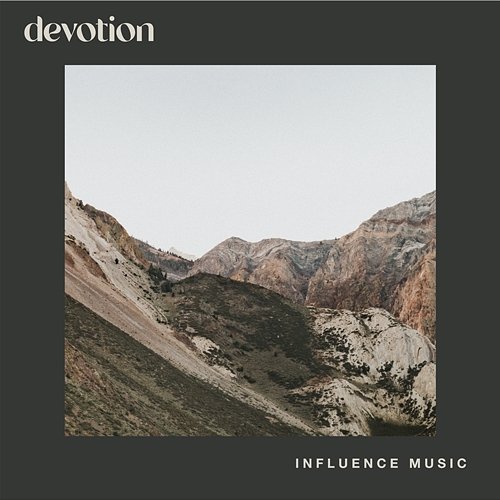Devotion Influence Music