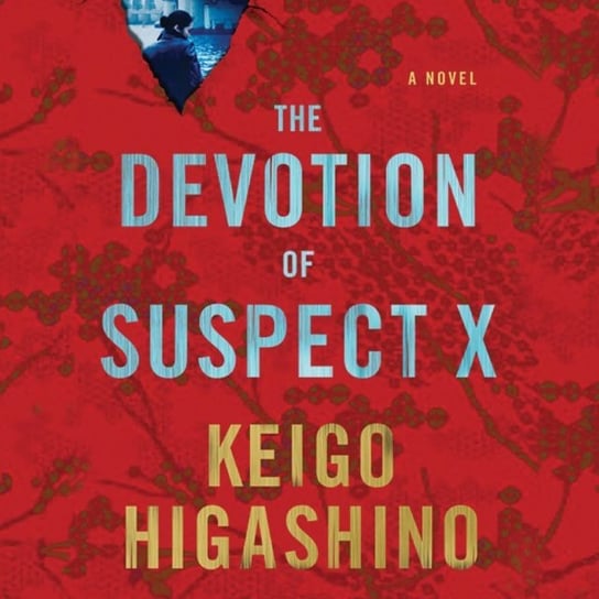 Devotion of Suspect X Higashino Keigo