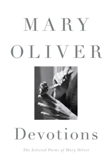 Devotions Mary Oliver