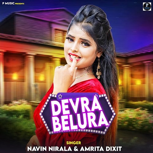 Devra Belura Navin Nirala & Amrita Dixit