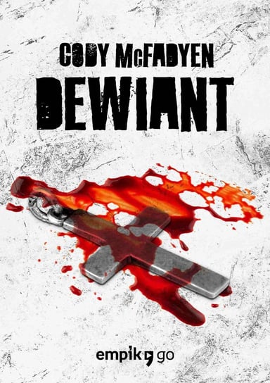 Dewiant. Tom 3 - ebook mobi Mcfadyen Cody