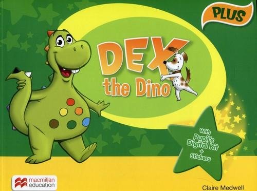 Dex the Dino. Plus. Książka ucznia Medwell Claire