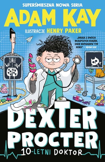 Dexter Procter. 10-letni doktor Kay Adam, Paker Henry