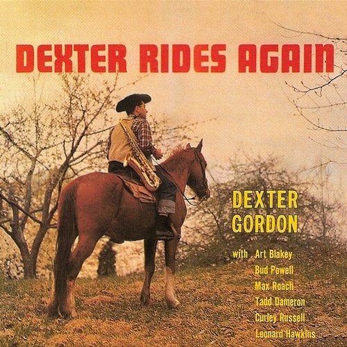 Dexter Rides Again Dexter Gordon