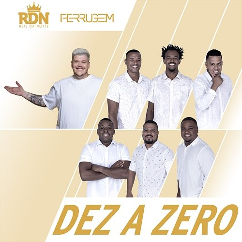 Dez A Zero RDN, Ferrugem