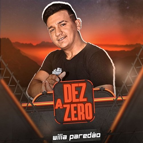 Dez a Zero Wilia Paredão