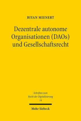 Dezentrale Autonome Organisationen (DAOs) Und Gesellschaftsrecht - Mohr ...