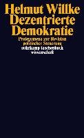 Dezentrierte Demokratie Willke Helmut