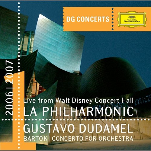 DG Concert - LA1 - Bartók: Concerto for Orchestra Los Angeles Philharmonic, Gustavo Dudamel