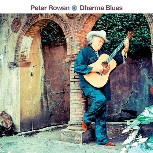 Dharma Blues Peter Rowan