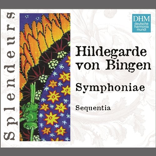 DHM Splendeurs: Bingen: Symphoniae Sequentia