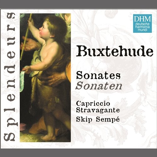 DHM Splendeurs: Buxtehude Sonatas Capriccio Stravagante