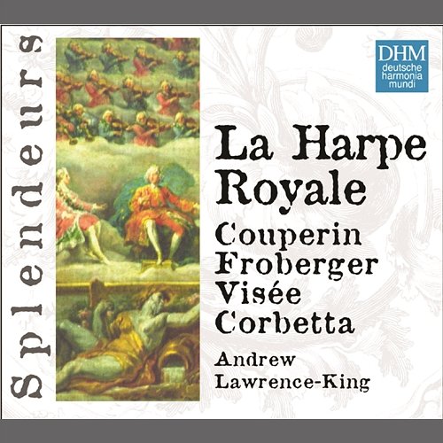 DHM Splendeurs: La Harpe Royale Andrew Lawrence-King, The Harp Consort