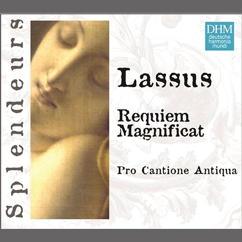 DHM Splendeurs: Lassus: Requiem A5 / Magnificat Pro Cantione Antiqua London