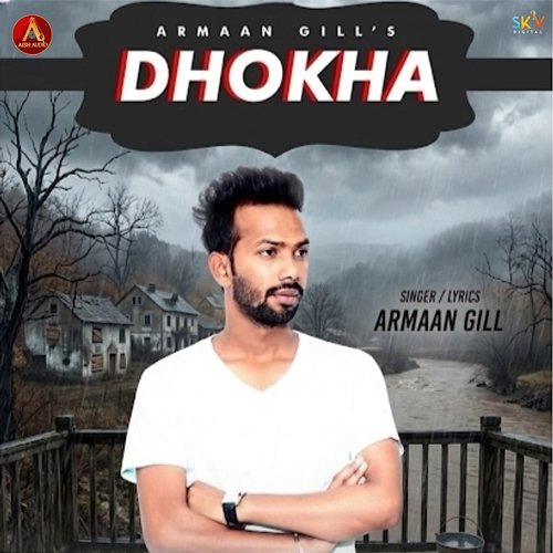 Dhokha Armaan Gill