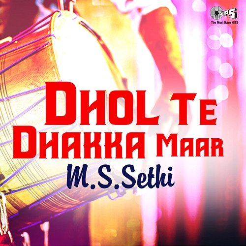 Dhol Te Dhakka Maar M.S.Sethi