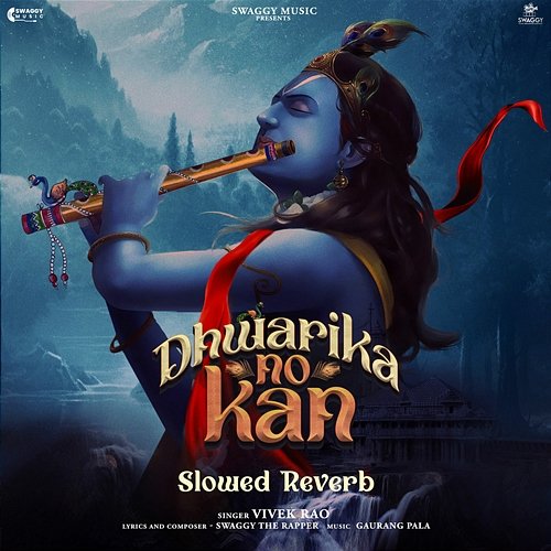 Dhwarika No Kan (Slowed Reverb) Vivek Rao