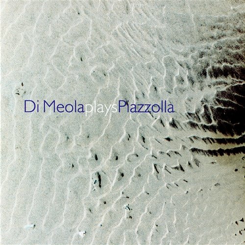 Di Meola Plays Piazzolla Al DiMeola