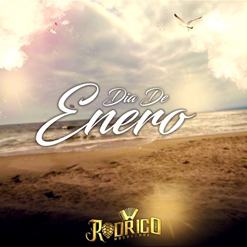 Dia De Enero Rodrigo Y Sus Muchachos