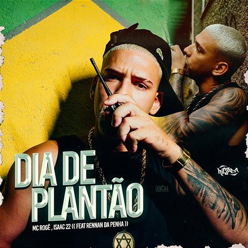 Dia de Plantão MC Rogê, Dj Isaac 22 feat. Rennan da Penha