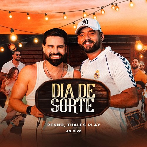 Dia de Sorte Renno & Thales Play