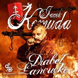 Diabeł Łańcucki Komuda Jacek