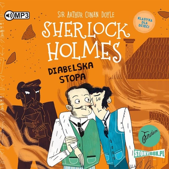 Diabelska stopa. Klasyka dla dzieci. Sherlock Holmes. Tom 27 Doyle Arthur Conan