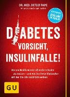 Diabetes: Vorsicht, Insulinfalle! Cavelius Anna, Ilies Angelika, Pape Detlef