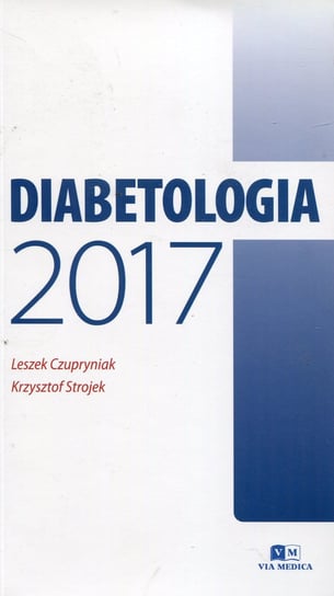 Diabetologia 2017 Czupryniak Leszek, Strojek Krzysztof