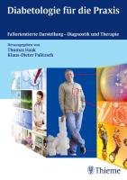 Diabetologie für die Praxis Haak Thomas, Palitzsch Klaus-Dieter