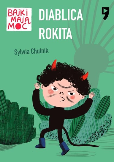 Diablica Rokita. Bajki mają moc - ebook epub Chutnik Sylwia