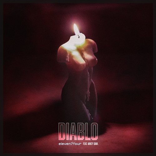 Diablo eleven7four feat. Mikey Dam