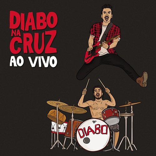 Diabo na Cruz ao Vivo Diabo Na Cruz