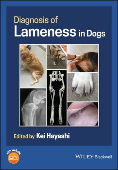 Diagnosis of Lameness in Dogs Opracowanie zbiorowe