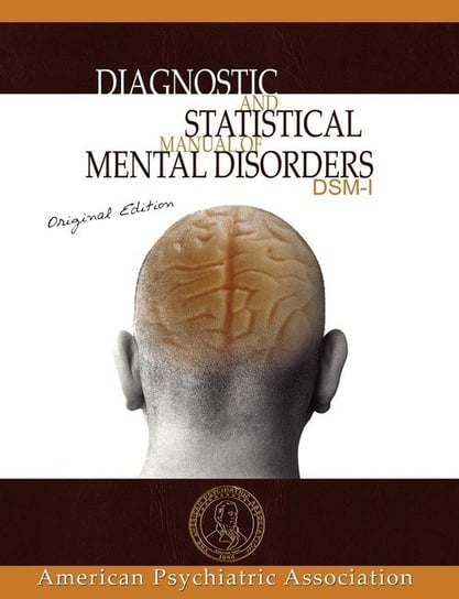 Diagnostic and Statistical Manual of Mental Disorders American Psychiatric Association