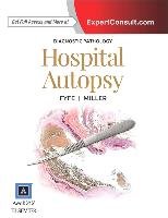 Diagnostic Pathology: Hospital Autopsy Fyfe Billie, Miller Dylan V.